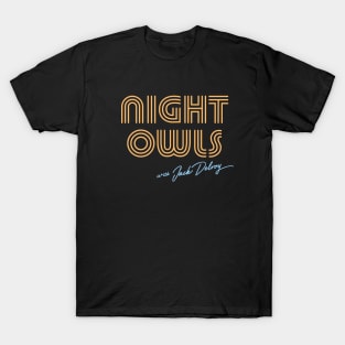 Night Owls with Jack Delroy T-Shirt